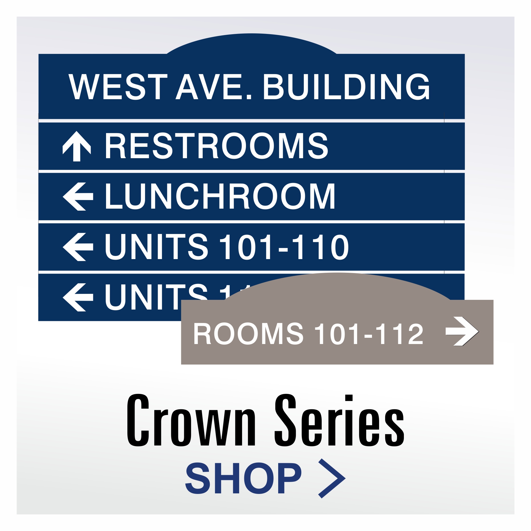 Crown Series architectural wayfinding signage with multiple  size and color options
